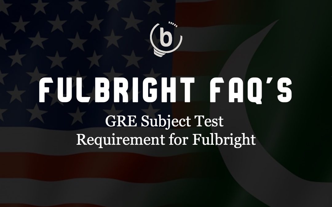 Is GRE Subject Test Required for Fulbright Scholarship?