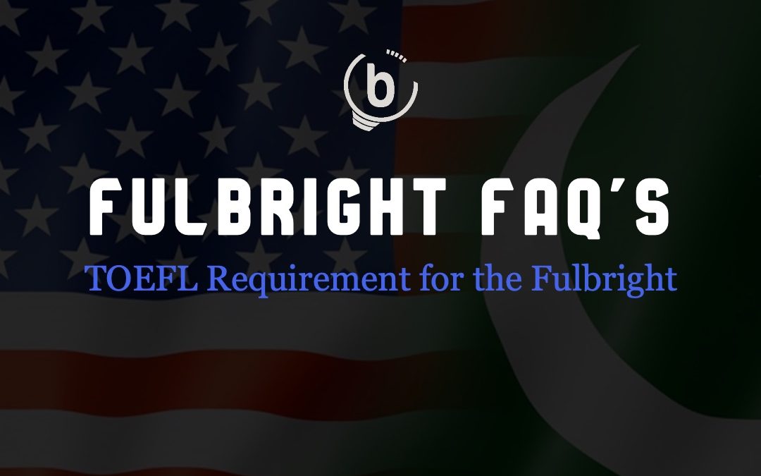 Is TOEFL Required before the Fulbright Deadline?