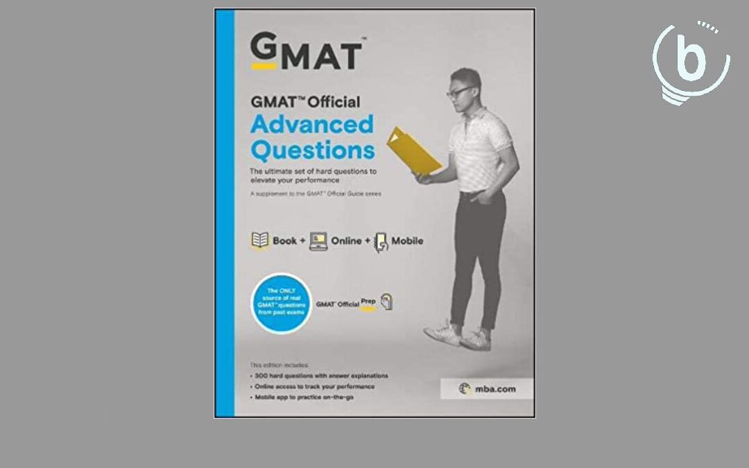 Review of the GMAT Official Guide Advanced Questions